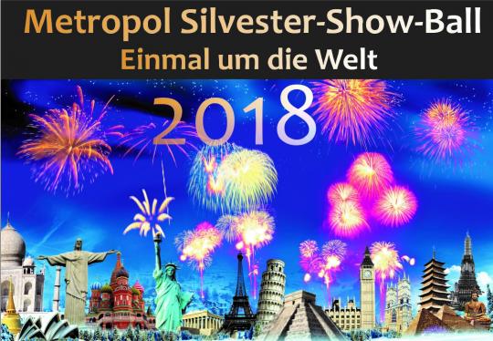 Bild zur Veranstaltung: Metropol Silvester-Show-Ball 2018